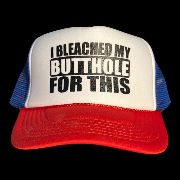 I bleached my butthole for this funny saying trucker hat gag gift college party - Picture 1 of 6